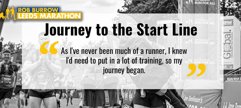Journey to the Start Line - Rob Burrows Leeds Marathon By Stuart Macfarlane